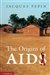 La pochette du livre <em>The origins of AIDS</em> La pochette du livre <em>The origins of AIDS</em>