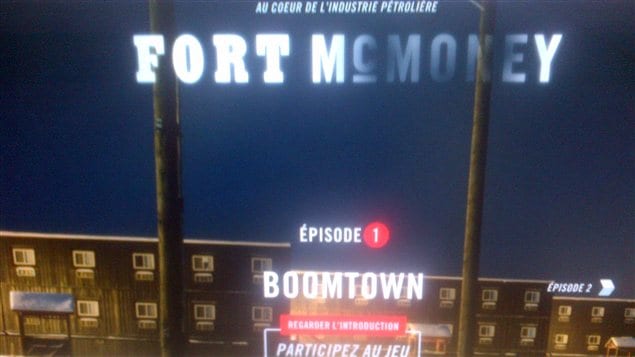 Fort McMurray dans le documentaire interactif « Fort McMoney » Fort McMurray dans le documentaire interactif « Fort McMoney »