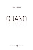 La couverture de « Guano », le roman de Louis Carmain. La couverture de « Guano », le roman de Louis Carmain.