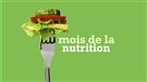 « Mangez-vous trop? »: un des thèmes du mois de la nutrition (2015-03-06)