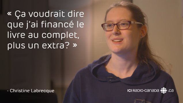 « Ça voudrait dire que j'ai financé le livre au complet, plus un extra? » - Christine Labrecque « Ça voudrait dire que j'ai financé le livre au complet, plus un extra? » - Christine Labrecque