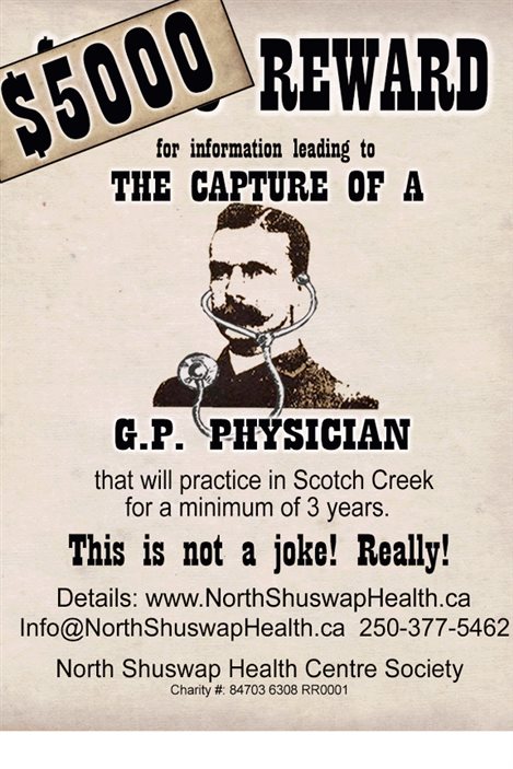 Récompense offerte par la régie de la santé de Shuswap North à quiconque trouve un médecin pour Scotch Creek Récompense offerte par la régie de la santé de Shuswap North à quiconque trouve un médecin pour Scotch Creek