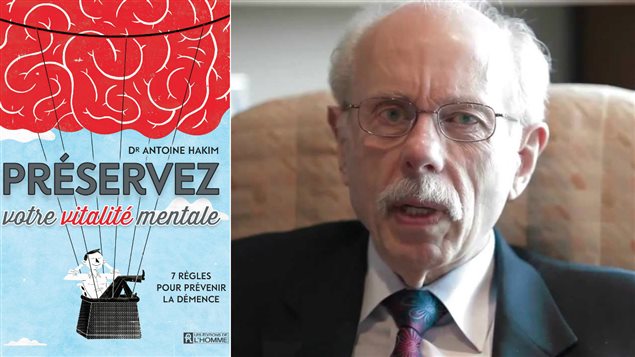 Le Dr Antoine Hakim a écrit un livre pour prévenir la démence.