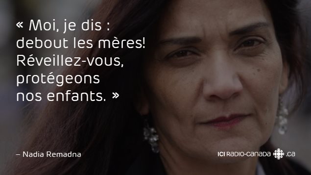 Nadia Remadna, fondatrice de la Brigade des mères Nadia Remadna, fondatrice de la Brigade des mères