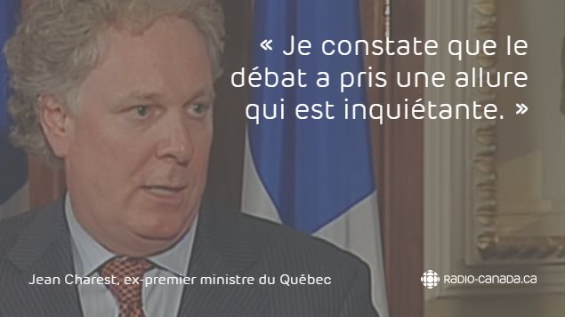 « Je constate que le débat a pris une allure qui est inquiétante. » - Jean Charest « Je constate que le débat a pris une allure qui est inquiétante. » - Jean Charest