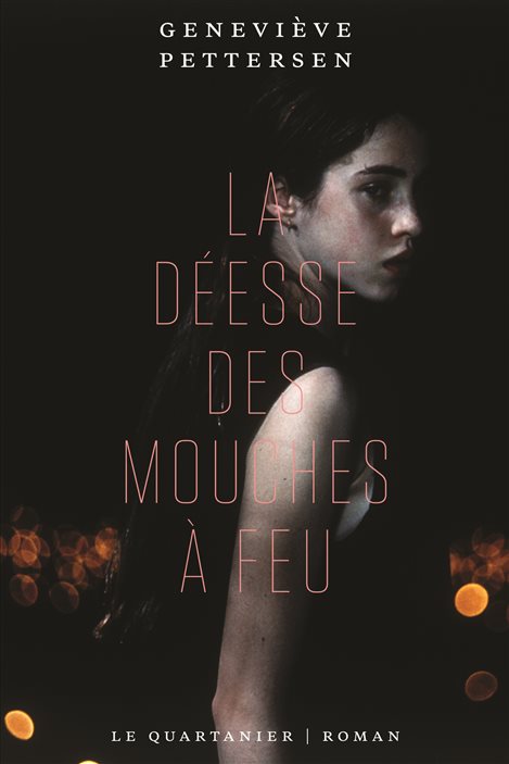 La couverture de « La déesse des mouches à feu » de Geneviève Pettersen La couverture de « La déesse des mouches à feu » de Geneviève Pettersen