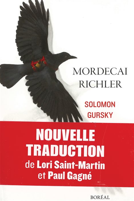 La couverture de « Solomon Gursky » de Mordecai Richler (nouvelle traduction de Lori Saint-Martin et Paul Gagné) La couverture de « Solomon Gursky » de Mordecai Richler (nouvelle traduction de Lori Saint-Martin et Paul Gagné)